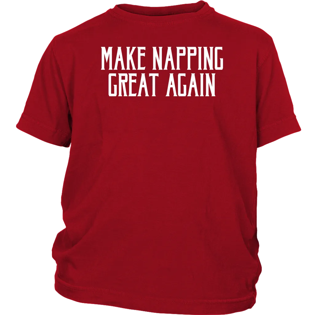 Make Napping Great Again! T-shirt Gift Tee for anyone